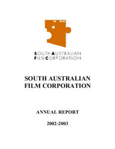 SOUTH AUSTRALIAN FILM CORPORATION ANNUAL REPORT[removed]