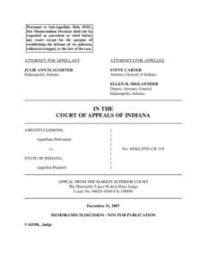 Pursuant to Ind.Appellate Rule 65(D), this Memorandum Decision shall not be regarded as precedent or cited before any court except for the purpose of establishing the defense of res judicata, collateral estoppel, or the 