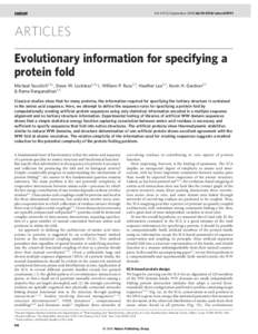 Vol 437|22 September 2005|doi:[removed]nature03991  ARTICLES Evolutionary information for specifying a protein fold Michael Socolich1,2*, Steve W. Lockless1,2*†, William P. Russ1,2, Heather Lee1,2, Kevin H. Gardner2,3