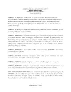 FIRST RESPONDER NETWORK AUTHORITY BOARD RESOLUTION 4 Public Safety Advisory Committee September 25, 2012  WHEREAS, the Middle Class Tax Relief and Job Creation Act of[removed]Act) empowers the First