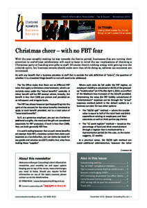 Client Information Newsletter - Tax & Super  November 2013 Christmas cheer – with no FBT fear With the year steadily making its way towards the festive period, businesses that are turning their