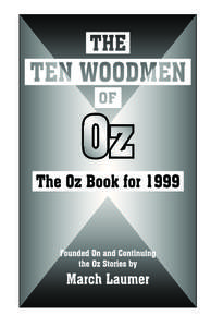 1  THE TEN WOODMEN OF OZ This book is for me Mum: still the one I love the most