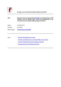 Vorlage an den Landrat des Kantons Basel-Landschaft  Titel: Beantwortung der Interpellation[removed]von Christoph Buser, FDP Fraktion, vom 18. Oktober 2012: Lernen die Expatskinder in der