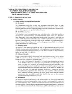 42 USC 300j-12 NB: This unofficial compilation of the U.S. Code is current as of Jan. 4, 2012 (see http://www.law.cornell.edu/uscode/uscprint.html). TITLE 42 - THE PUBLIC HEALTH AND WELFARE CHAPTER 6A - PUBLIC HEALTH SER