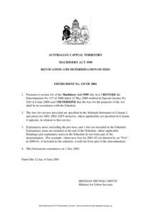 AUSTRALIAN CAPITAL TERRITORY MACHINERY ACT 1949 REVOCATION AND DETERMINATION OF FEES INSTRUMENT No. 135 OF 2001