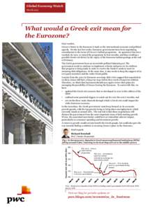 Economy of the European Union / Late-2000s financial crisis / Financial crises / European sovereign debt crisis / Eurozone / Economy of Greece / Euro / Greece / Greek Financial Audit / European Union / Europe / Economic history