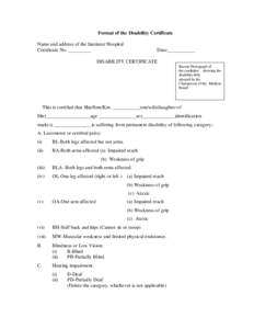 Format of the Disability Certificate Name and address of the Institute/ Hospital Certificate No. _________ Date:___________