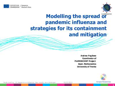 Modelling the spread of pandemic influenza and strategies for its containment and mitigation  Andrea Pugliese