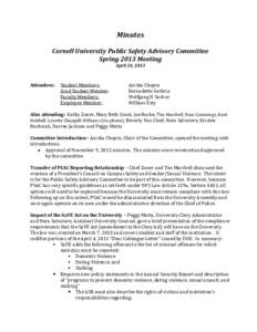 Minutes Cornell University Public Safety Advisory Committee Spring 2013 Meeting April 24, 2013  Attendees: