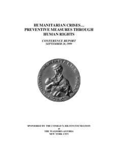 HUMANITARIAN CRISES… PREVENTIVE MEASURES THROUGH HUMAN RIGHTS CONFERENCE REPORT SEPTEMBER 28, 1999