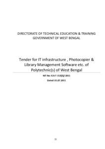 DIRECTORATE OF TECHNICAL EDUCATION & TRAINING GOVERNMENT OF WEST BENGAL Tender for IT infrastructure , Photocopier & Library Management Software etc. of Polytechnic(s) of West Bengal