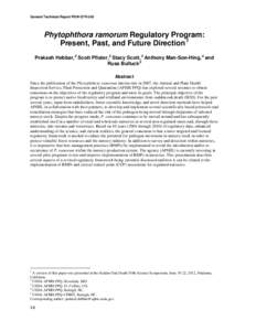 General Technical Report PSW-GTR-243  Phytophthora ramorum Regulatory Program: Present, Past, and Future Direction 1 Prakash Hebbar, 2 Scott Pfister,2 Stacy Scott, 3 Anthony Man-Son-Hing, 4 and Russ Bulluck5