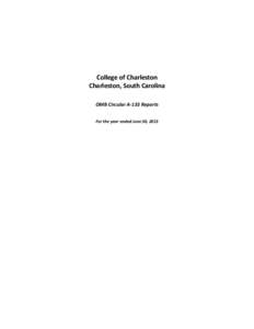 College of Charleston Charleston, South Carolina OMB Circular A-133 Reports For the year ended June 30, 2013  College of Charleston