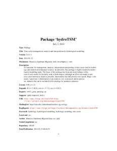 Package ‘hydroTSM’ July 2, 2014 Type Package Title Time series management, analysis and interpolation for hydrological modelling Version[removed]Date[removed]