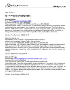 Backgrounder April, 19, 2013 IETP Project Descriptions Imperial Oil Ltd. Project Title: Cyclic Solvent Process (CSP)