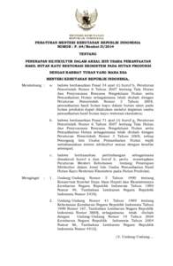 PERATURAN MENTERI KEHUTANAN REPUBLIK INDONESIA NOMOR : P. 64/Menhut-II/2014 TENTANG PENERAPAN SILVIKULTUR DALAM AREAL IZIN USAHA PEMANFAATAN HASIL HUTAN KAYU RESTORASI EKOSISTEM PADA HUTAN PRODUKSI DENGAN RAHMAT TUHAN YA