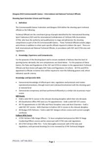 Glasgow 2014 Commonwealth Games – International and National Technical Officials Shooting Sport Selection Criteria and Principles 1. Definition The Commonwealth Games Federation and Glasgow 2014 define the shooting spo