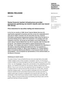 Central Securities Depositories / SIX Swiss Exchange / Securities / SIX Telekurs / Eurex / SWX Europe / UBS / Clearing / Securities market / Financial economics / Finance / Financial system