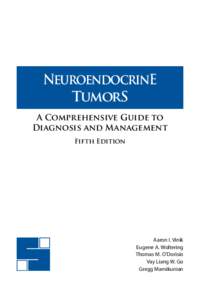 NeuroendocrinE TumorS A Comprehensive Guide to Diagnosis and Management Fifth Edition