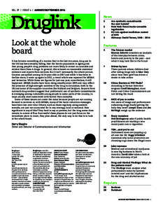 Vol 29  |  Issue 4  |  August/September[removed]Druglink Look at the whole board It has become something of a mantra that in the last ten years, drug use in