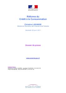 Réforme du Crédit à la Consommation Christine LAGARDE Ministre de l’Economie, des Finances et de l’Industrie Vendredi 29 avril 2011