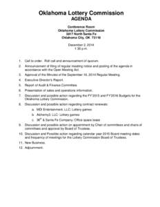 Oklahoma Lottery Commission AGENDA Conference Room Oklahoma Lottery Commission 3817 North Santa Fe Oklahoma City, OK 73118