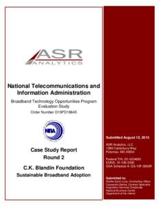 National Telecommunications and Information Administration Broadband Technology Opportunities Program Evaluation Study Order Number D10PD18645