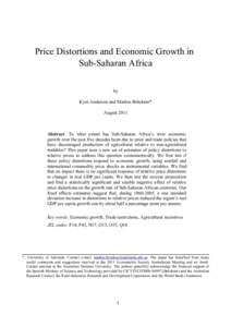 Price Distortions and Economic Growth in Sub-Saharan Africa by Kym Anderson and Markus Brückner* August 2011