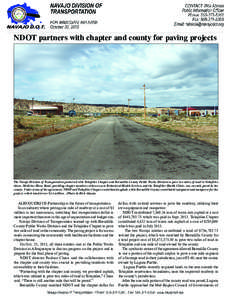 NDOT partners with chapter and county for paving projects  The Navajo Division of Transportation partnered with Tohajiilee Chapter and Bernalillo County Public Works Division to pave two miles of road in Tohajiilee. Abov