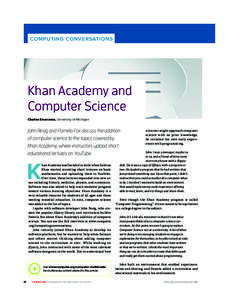 COMPUTING CONVERSATIONS  Khan Academy and Computer Science Charles Severance, University of Michigan