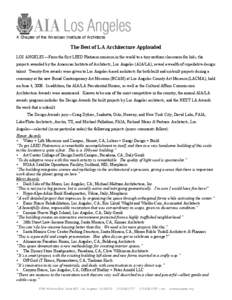 A Chapter of the American Institute of Architects  The Best of LA Architecture Applauded LOS ANGELES—From the first LEED Platinum museum in the world to a tiny outdoor classroom for kids, the projects awarded by the Am