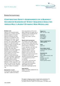 NLR-TPExecutive summary CONTRASTING SAFETY ASSESSMENTS OF A RUNWAY INCURSION SCENARIO BY EVENT SEQUENCE ANALYSIS