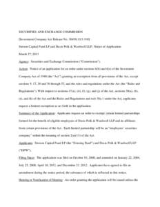 SECURITIES AND EXCHANGE COMMISSION [Investment Company Act Release No[removed]; [removed]Stetson Capital Fund LP and Davis Polk & Wardwell LLP; Notice of Application March 27, 2013 Agency: Securities and Exchange Commissio