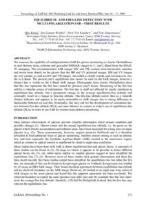 Proceedings of EARSeL-SIG-Workshop Land Ice and Snow, Dresden/FRG, June 16 – 17, 2000  EQUILIBRIUM- AND FIRN-LINE DETECTION WITH MULTI-POLARIZATION SAR – FIRST RESULTS Max König1, Jan-Gunnar Winther1, Niels Tvis Knu