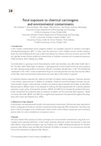 28 Fetal exposure to chemical carcinogens and environmental contaminants Päivi Myllynen1*, Vesa Karttunen2, Elina Sieppi1, Maria Kummu1, Arja Rautio3 and Kirsi Vähäkangas2 1