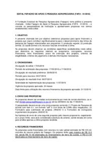 EDITAL FEPAGRO DE APOIO À PESQUISA AGROPECUÁRIA (FAPAA Fundação Estadual de Pesquisa Agropecuária (Fepagro) torna pública a presente chamada - Edital Fepagro de Apoio à Pesquisa Agropecuária (FAPA - 