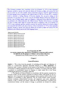 This document constitutes only a translation of the Act of September 10, 1999 on certain compensation agreements concluded in connection with contracts for deliveries for the purposes of defense and security of the State