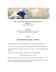 ESIL Law of the Sea Interest Group (LAWSEA IG) Side Event Vienna, 3 September00 Organisational Meeting and elections of the co-convenors