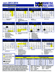 NNPS[removed]SCHOOL CALENDAR Newport News Public Schools • 12465 Warwick Blvd., Newport News, VA 23606 • ([removed] • www.nnschools.org July 2013 S