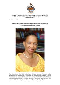 THE UNIVERSITY OF THE WEST INDIES OPEN CAMPUS Posted: August 1, 2014 The UWI Open Campus Welcomes New Principal Professor Eudine Barriteau