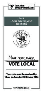 2014 LOCAL GOVERNMENT ELECTIONS Your vote must be received by 10 am on Tuesday 28 October 2014