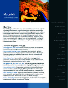 Macerich Tourism Fact Sheet S H O P P I N G C E N T E R R E TA I L Overview Macerich shopping centers, with a focus on tourism initiatives, are located in major US