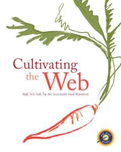 Cultivating the Web  High Tech Tools For the Sustainable Food Movement