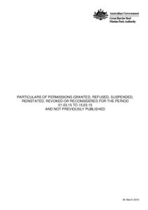 PARTICULARS OF PERMISSIONS GRANTED, REFUSED, SUSPENDED, REINSTATED, REVOKED OR RECONSIDERED FOR THE PERIODTOAND NOT PREVIOUSLY PUBLISHED  26 March 2015