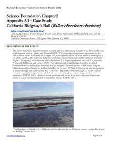 Baylands Ecosystem Habitat Goals Science UpdateScience Foundation Chapter 5 Appendix 5.1 – Case Study California Ridgway’s Rail (Rallus obseoletus obsoletus) Authors: Cory Overton1 and Julian Wood2