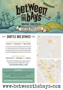 1 SHUTTLE BUS SERVICE 2 GETTING TO THE FESTIVAL Frankston 1 Mornington 1 Music Festival  PICK-UP