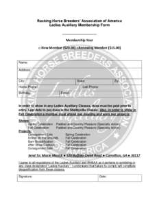 Racking Horse Breeders’ Association of America Ladies Auxiliary Membership Form _________________ Membership Year □ New Member ($20.00) □Renewing Member ($15.00)