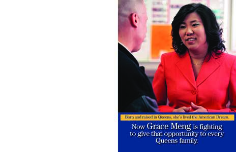 Paid for and Authorized by Grace for New YorkQueens Blvd. Suite 230 Forest Hills, NYQueens community leaders, city leaders and organizations are all lining up behind