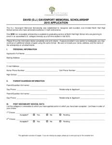 DAVID (D.J.) DAVENPORT MEMORIAL SCHOLARSHIP 2015 APPLICATION The D.J. Davenport Memorial Scholarship was established to recognize well-rounded, civic-minded North Hall High School seniors who have achieved excellence in 