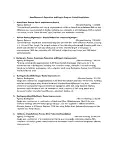 New Measure A Pedestrian and Bicycle Program Project Descriptions 1. Notre Dame Avenue Street Improvement Project Agency: Belmont Allocated Funding: $150,000 Construction of pedestrian and bicycle improvements on Notre D